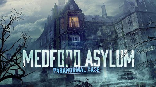 game pic for Medford city asylum: Paranormal case